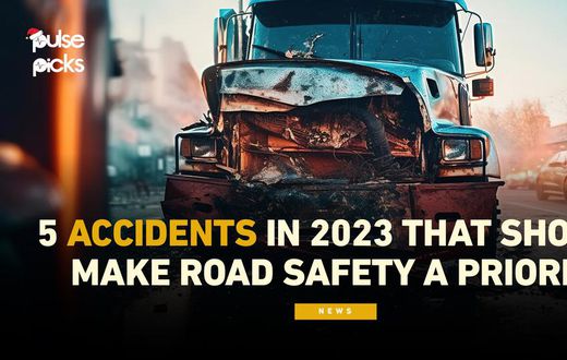 Pulse Picks: 5 accidents in 2023 that should make road safety a priority