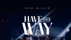 Have Your Way