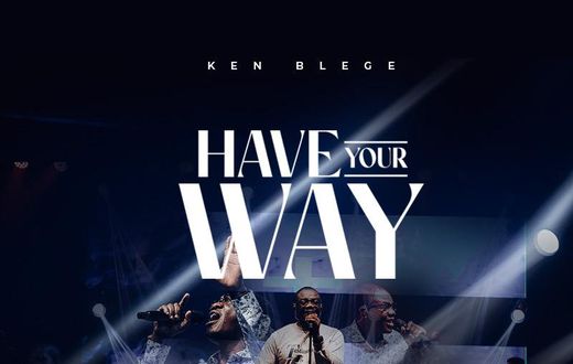 Have Your Way