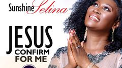 Gospel sensation Sunshine Selina drops new spirit-filled and soul-touching EP