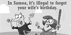 In Samoa, husbands must remember their wives' birthdays [SamoaObserver]