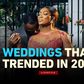 Weddings that trended