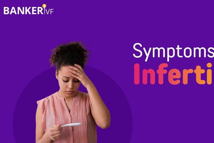What are the symptoms and causes of infertility in women? [BankerIVF]