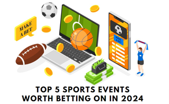 Top 5 sports events worth betting on in 2024