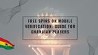 Free spins on mobile verification