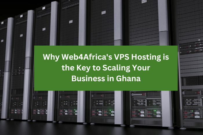 Why Web4Africa's VPS Hosting is the key to scaling your business in Ghana