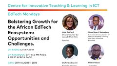 Unlocking Potential: Navigating the opportunities and challenges in the Ghanaian EdTech ecosystem