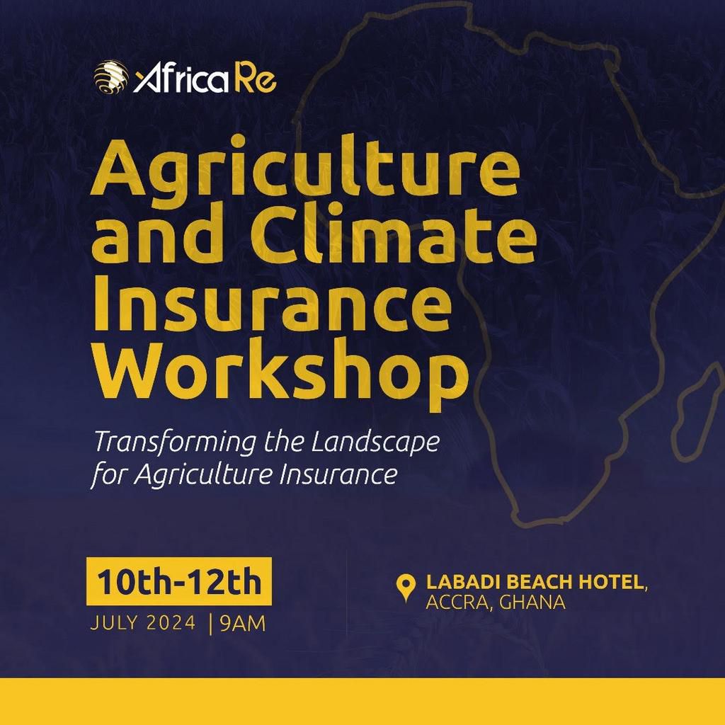 African Reinsurance Corporation (Africa Re) holds Agriculture Insurance Workshop in Accra