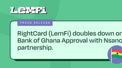 RightCard (LemFi) doubles down on BoG approval with Nsano partnership
