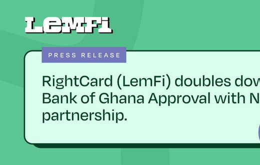 RightCard (LemFi) doubles down on BoG approval with Nsano partnership