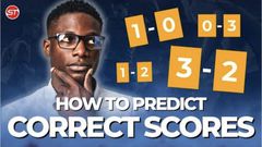 How to have a higher chance to predict the correct scores of a given event when betting on it - Tips and Tricks