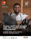 Ghana Heritage Month and the Ghana Grows Program:    A celebration of rich history, culture, and agriculture