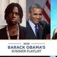 Barack Obama 2024 Summer Playlist