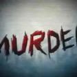 Murder