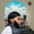 New Music: Emex EOT - "Good Vibes"
