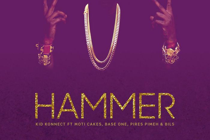 Kid Konnect - Hammer ft Moti Cakes, Base One, Bils, Pires Pimeh