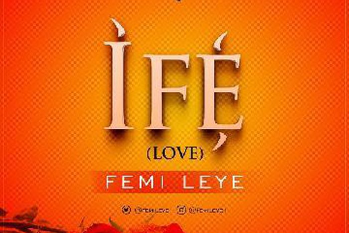 Femi Leye - 'Ife'