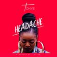 Tonye's got a new song titled 'Headache'