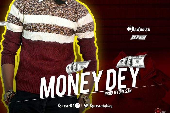 Ransome - "Money Dey"