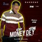 Ransome - "Money Dey"