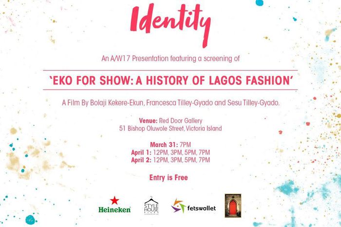 'Eko For Show: A History Of Lagos Fashion' will be screened at the LFDW A/W 17 presentation