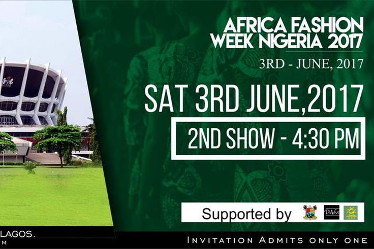 Africa Fashion Week Nigeria 2017 will hold on 3rd-4th June at the National Art Theater