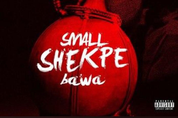OluwaBawa - Small Shekpe