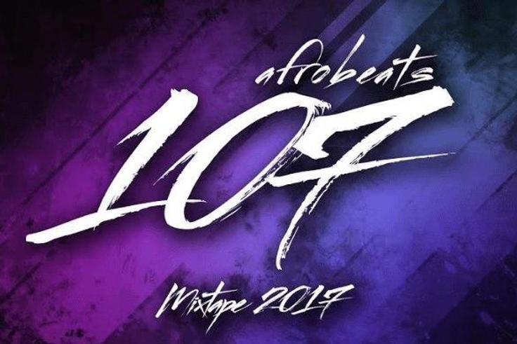 DJ Unbeetable's Afrobeats 107 mixtape 2017