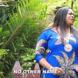 Sinach - No other name.
