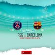 Paris Saint-Germain vs. Barcelona [UEFA Champions League]