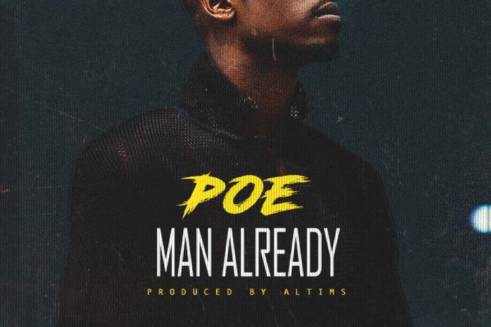 Poe- 'Man Already'