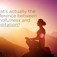 ___6621191___https:______static.pulse.com.gh___webservice___escenic___binary___6621191___2017___5___3___19___meditation-vs-mindfulness_0_1