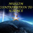 5 times Muslims contributed to science