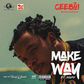 Ceeboi - Make way ft Sojay
