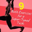9 butt exercises for a super-toned tush