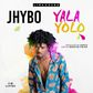 Jhybo - Yala Yolo