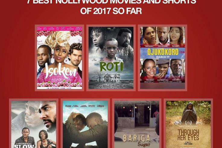7 best Nollywood movies (and short films) of 2017 so far