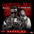 Klever Jay Adura feat Oritsefemi