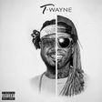 T-Pain, Lil Wayne release joint album "T-Wayne"