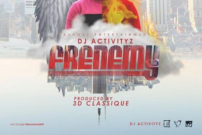 DJ Activityz Frienemy