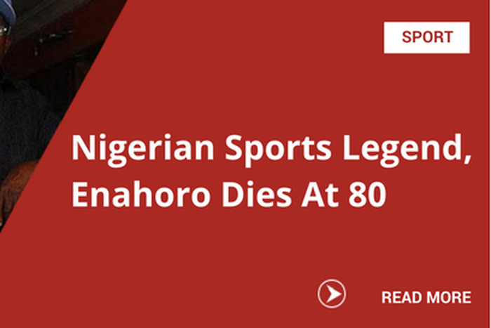 Nigerian Sports Legend, Enahoro Dies At 80