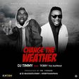 DJ Timmy - Change the weather ft Terry tha rapman