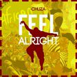 Chuza - Feel Alright