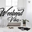 Seyi Shay - Weekend Vibes Ft. Sarkodie artwork