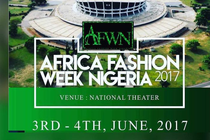Africa Fashion Week Nigeria 2017 set to hold at National Theater Lagos