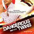 Dangerous Twins