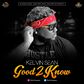 Kelvin Sean - Good 2 know