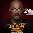 2face - Joy in the morning freestyle