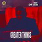 Dr Sid - Greater things