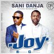 Sani Danja - Joy ft Vector